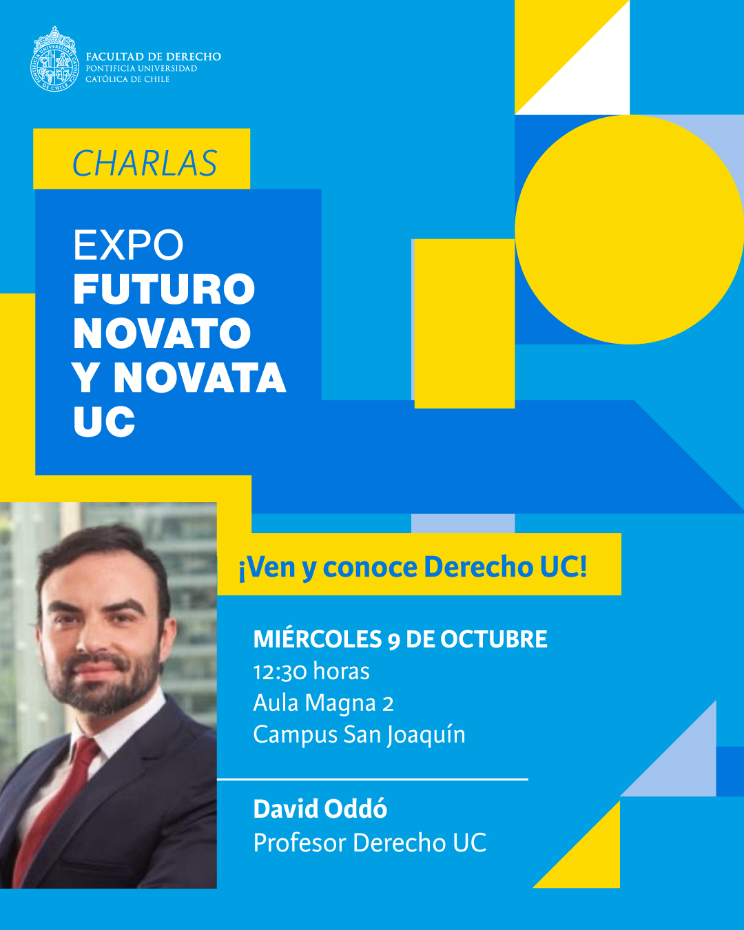 Charla ¡Ven y conoce Derecho UC! Expo Futuro Novato y Novata 2024 - Profesor David Oddó