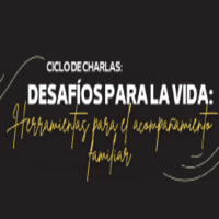 Ciclo de charlas Desafíos para la vida: Herramientas para el acompañamiento familiar: Charla N°1: Embarazos complejos