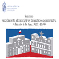 Seminario: "Procedimiento administrativo y Contratación administrativa. A diez años de las leyes 19.880 y 19.886"