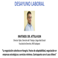 Desayuno Laboral con el profesor invitado Attila Kun: La negociación colectiva en Hungría