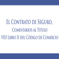 Lanzamiento del libro El Contrato de Seguro, Comentarios al Título VIII Libro II del Código de Comercio