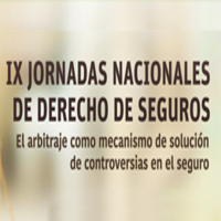 IX Jornadas Nacionales de Derecho de Seguros: El arbitraje como mecanismo de solución de controversias en el seguro