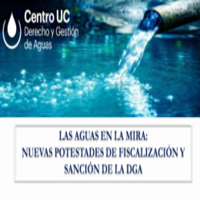 Seminario: Las aguas en la mira. Nuevas potestades de fiscalización y sanción de la DGA