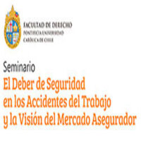 Seminario "El Deber de Seguridad en los Accidentes del Trabajo y la Visión del Mercado Asegurador"