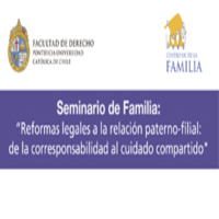 Seminario "Reformas legales a la relación paterno-filial: de la corresponsabilidad al cuidado compartido"