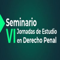Seminario: VI Jornadas de Estudio en Derecho Penal