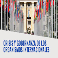 Charla: Crisis y gobernanza de los organismos internacionales