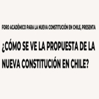 Seminario: ¿Cómo se ve la propuesta de la Nueva Constitución en Chile?