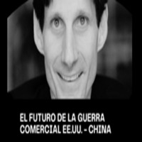 El Futuro de la Guerra Comercial EE.UU. - China