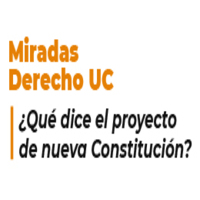 Sesión V Miradas Derecho UC ¿Qué dice el Proyecto de Nueva Constitución?: Estado regional