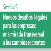 Seminario Nuevos desafíos legales para las empresas: una mirada transversal a los cambios recientes