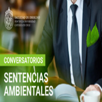 Ciclo de conversatorios: Sentencias ambientales
