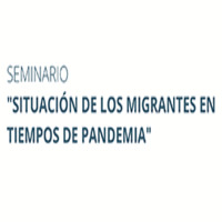 Seminario Situación de los Migrantes en Tiempos de Pandemia