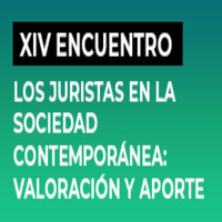 XIV Encuentro Los Juristas en la Sociedad Contemporánea: Valoración y Aporte
