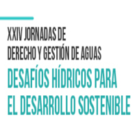 XXIV Jornadas de Derecho y Gestión de Aguas: Desafíos hídricos para el desarrollo sostenible
