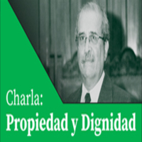 Charla: Propiedad y dignidad