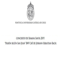 Concierto de Semana Santa 2019: "Pasión según San Juan" BWV 245 de Johann Sebastian Bach