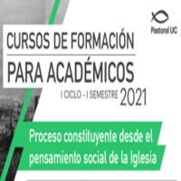Curso para Académicos Proceso Constituyente desde el Pensamiento Social de la Iglesia: Fraternidad