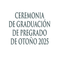 Ceremonia de Graduación de Pregrado de otoño 2025