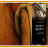 Lanzamiento de libro: Católicos y perplejos