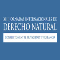 XIII Jornadas Internacionales de Derecho Natural. Conflictos entre privacidad y vigilancia