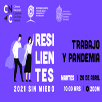 Charla: Resilientes 2021. Trabajo y Pandemia